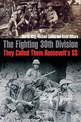 The Fighting 30th Division: They Called Them "Roosevelt's Ss"