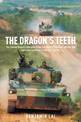 The Dragon's Teeth: The Chinese People's Liberation Army-its History, Traditions, and Air Sea and Land Capability in the 21st Ce