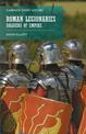 Roman Legionary: Soldiers of Empire