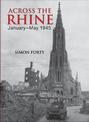 Across the Rhine: January-May 1945