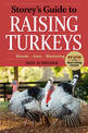 Storey's Guide to Raising Turkeys, 3rd Edition