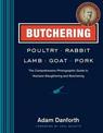 Butchering Poultry, Rabbit, Lamb, Goat and Pork