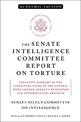 The Senate Intelligence Committee Report on Torture (Academic Edition): Executive Summary of the Committee Study of the Central