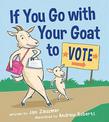 If You Go With Your Goat to Vote