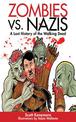 Zombies vs. Nazis: A Lost History of the Walking Undead