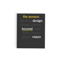 Senses: Design Beyond Vision