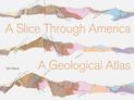 A Slice through America: A Geological Atlas