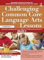 Challenging Common Core Language Arts Lessons: Activities and Extensions for Gifted and Advanced Learners in GRADE 3