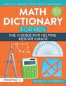 Math Dictionary for Kids: The #1 Guide for Helping Kids With Math