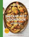 Good Housekeeping Instant Pot (R) Cookbook: 60 Delicious Foolproof Recipes