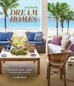 House Beautiful: Dream Homes: Intimate House Tours & Dazzling Spaces