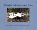 Of Woodland Pools, Spring-Holes and Ditches: Excerpts from the Journal of Henry David Thoreau