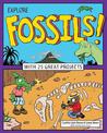 Explore Fossils!: With 25 Great Projects