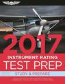 Instrument Rating Test Prep 2017: Study & Prepare: Pass your test and know what is essential to become a safe, competent pilot