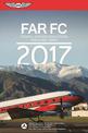 FAR-FC 2017: Federal Aviation Regulations for Flight Crew