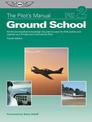 The Pilot's Manual: Ground School (eBundle Edition): All the aeronautical knowledge required to pass the FAA exams and operate a