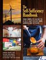 The Self-Sufficiency Handbook: Your Complete Guide to a Self-Sufficient Home, Garden, and Kitchen