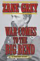 War Comes to the Big Bend: A Western Story