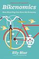 Bikenomics (2nd Edition): How Bicycling Can Save the Economy