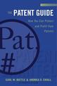 The Patent Guide: How You Can Protect and Profit from Patents (Second Edition)