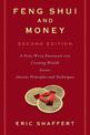 Feng Shui and Money: A Nine-Week Program for Creating Wealth Using Ancient Principles and Techniques (Second Edition)