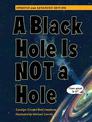 A Black Hole is Not a Hole: Updated Edition