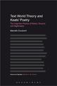 Text World Theory and Keats' Poetry: The Cognitive Poetics of Desire, Dreams and Nightmares