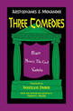 Aristophanes and Menander: Three Comedies: Peace, Money, the God, and Samia