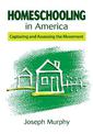 Homeschooling in America: Capturing and Assessing the Movement