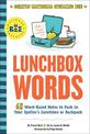 Lunchbox Words: 65 Word-Based Notes to Pack in Your Speller's Lunchbox or Backpack
