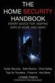 The Home Security Handbook: Expert Advice for Keeping Safe at Home (And Away)