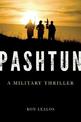Pashtun: A Military Thriller