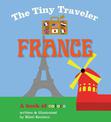 The Tiny Traveler: France: A Book of Colors