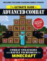 Ultimate Guide to Advanced Combat: Combat Strategies and Battle Techniques for Minecraft(r)(tm)