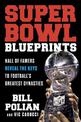 Super Bowl Blueprints: Hall of Famers Reveal the Keys to Football's Greatest Dynasties