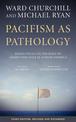 Pacifism As Pathology: Reflections on the Role of Armed Struggle in North America, third edition