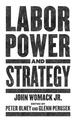 Labor Power And Strategy