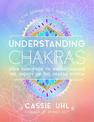 The Zenned Out Guide to Understanding Chakras: Your Handbook to Understanding The Energy of The Chakra System: Volume 2