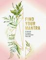 Find Your Mantra Journal: A Journal to Inspire and Empower Your Life: Volume 5