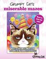 Grumpy Cat's Miserable Mazes: Mazes That Will Make You Reconsider Your Life Choices