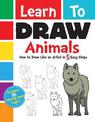 Learn to Draw Animals: How to Draw Like an Artist in 5 Easy Steps