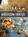 The Complete Mushroom Hunter, Revised: Illustrated Guide to Foraging, Harvesting, and Enjoying Wild Mushrooms - Including new se