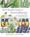 The Ultimate Guide to Aromatherapy: An Illustrated guide to blending essential oils and crafting remedies for body, mind, and sp