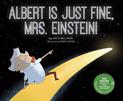 Albert is Just Fine, Mrs. Einstein (Science Biographies)