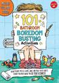 101 Bathroom Boredom Busting Activities: Brain teasers, puzzles, games, jokes, and toilet-paper crafts to keep you busy while yo