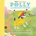 GOA Kids - Goats of Anarchy: Polly and Her Duck Costume: + The true story of a little blind rescue goat: Volume 1