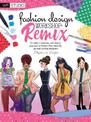 Fashion Design Workshop: Remix: A modern, inclusive, and diverse approach to fashion illustration for up-and-coming designers