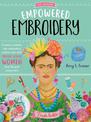 Empowered Embroidery: Transform sketches into embroidery patterns and stitch strong, iconic women from the past and present: Vol