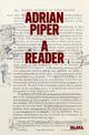 Adrian Piper: A Reader