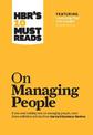 HBR's 10 Must Reads on Managing People (with featured article "Leadership That Gets Results," by Daniel Goleman)
